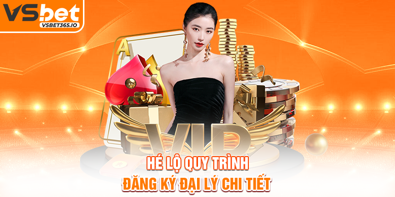 Hé lộ quy trình đăng ký đại lý chi tiết