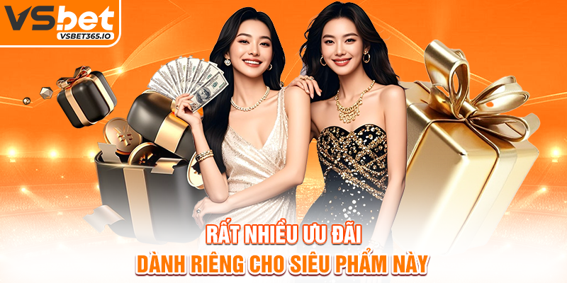 Rất nhiều ưu đãi dành riêng cho siêu phẩm này